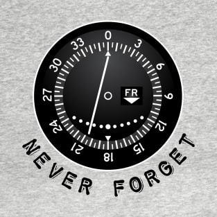 VOR OBS CDI Aviation Navigation Indicator - NEVER FORGET T-Shirt